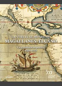 LA VUELTA AL MUNDO DE MAGALLANES-ELCANO