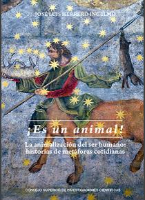 ¡ES UN ANIMAL! LA ANIMALIZACIÓN DEL SER HUMANO: HISTORIAS DE MÉTAFORAS COTIDIANAS