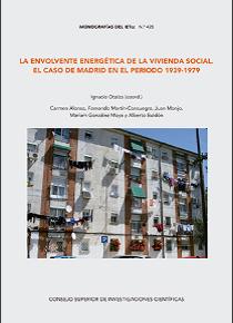 LA ENVOLVENTE ENERGÉTICA DE LA VIVIENDA SOCIAL. EL CASO DE MADRID EN EL PERIODO 1939-1979