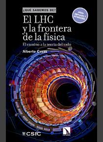 EL LHC Y LA FRONTERA DE LA FÍSICA