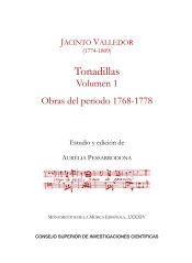 JACINTO VALLEDOR (1774-1809) TONADILLAS VOLUMEN I