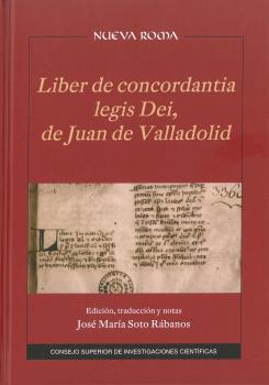 LIBER DE CONCORDANTIA LEGIS DEI, DE JUAN DE VALLADOLID