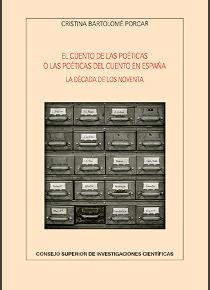 EL CUENTO DE LAS POÉTICAS O LAS POÉTICAS DEL CUENTO EN ESPAÑA