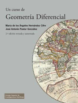 UN CURSO DE GEOMETRÍA DIFERENCIAL : TEORÍA, PROBLEMAS, SOLUCIONES Y PRÁCTICAS CON ORDENADOR