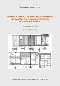 ANÁLISIS Y CÁLCULO DE REFUERZO DE FORJADOS DE MADERA: EL CLT COMO ALTERNATIVA AL HORMIGÓN ARMADO