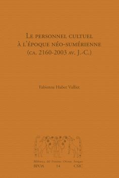 LE PERSONNEL CULTUEL À L'ÉPOQUE NÉO-SUMÉRIENNE (CA. 2160-2003 AV. J.-C.)