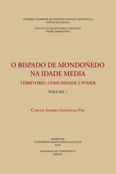 O BISPADO DE MONDOÑEDO NA IDADE MEDIA : TERRITORIO, COMUNIDADE E PODER. (VOLS. 1 Y 2)