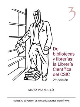 DE BIBLIOTECAS Y LIBRERÍAS: LA LIBRERÍA CIENTÍFICA DEL CSIC