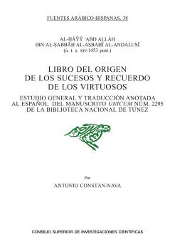 LIBRO DEL ORIGEN DE LOS SUCESOS Y RECUERDO DE LOS VIRTUOSOS : ESTUDIO GENERAL Y TRADUCCIÓN ANOTADA AL ESPAÑOL DEL MANUSCRITO UNICUM NÚM. 2295 DE LA BI