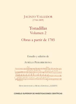 TONADILLAS. VOLUMEN 2, OBRAS A PARTIR DE 1785