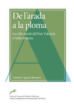DE L'ARADA A LA PLOMA : LES ELITS RURALS DEL PAÍS VALENCIÀ A L'EDAT MITJANA