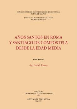 AÑOS SANTOS EN ROMA Y SANTIAGO DE COMPOSTELA DESDE LA EDAD MEDIA