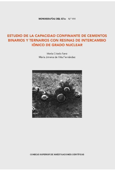 ESTUDIO DE LA CAPACIDAD CONFINANTE DE CEMENTOS BINARIOS Y TERNARIOS CON RESINAS DE INTERCAMBIO IÓNICO DE GRADO NUCLEAR