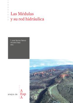 LAS MÉDULAS Y SU RED HIDRÁULICA
