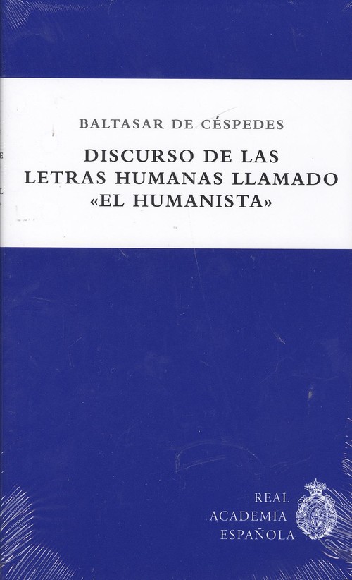 DISCURSO DE LAS LETRAS HUMANAS LLAMADO "EL HUMANISTA"