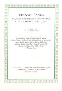 TRANSOCÉANOS. VIAJES CULTURALES EN LOS MUNDOS CONOCIDOS (SIGLOS XVI-XVIII)