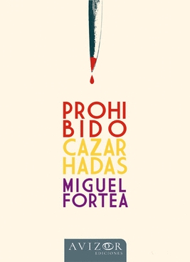 PROHIBIDO CAZAR HADAS