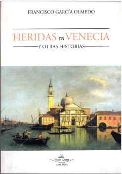 HERIDAS EN VENECIA Y OTRAS HISTORIAS