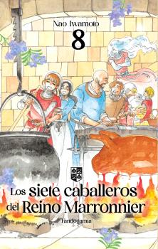 LOS SIETE CABALLEROS DEL REINO MARRONNIER 8 (ED. ESPECIAL)