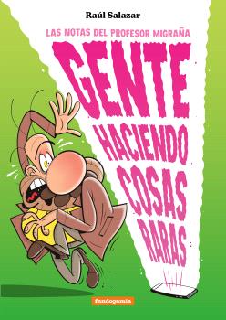 GENTE HACIENDO COSAS RARAS