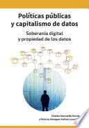 POLÍTICAS PÚBLICAS Y CAPITALISMO DE DATOS