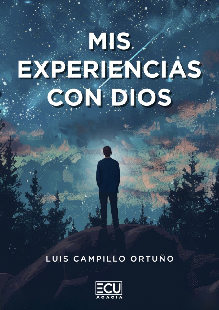 MIS EXPERIENCIAS CON DIOS