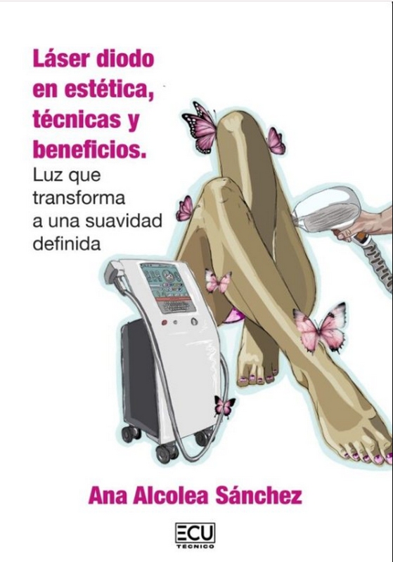 LÁSER DIODO EN ESTÉTICA, TÉCNICAS Y BENEFICIOS. LUZ QUE TRANSFORMA A UNA SUAVIDAD DEFINIDA