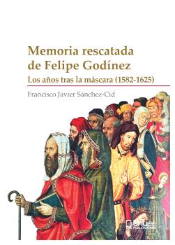 MEMORIA RESCATADA DE FELIPE GODÍNEZ