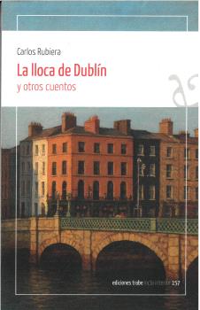 LA LLOCA DE DUBLÍN Y OTROS CUENTOS