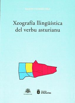 XEOGRAFÍA LLINGÜÍSTICA DEL VERBU ASTURIANU