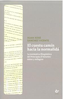 EL CUESTU CAMÍN HACIA LA NORMALIDÁ