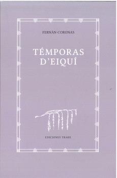 TÉMPORAS D´EIQUÍ