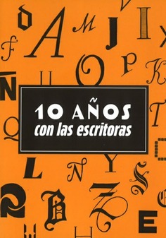 DIEZ AÑOS CON LAS ESCRITORAS
