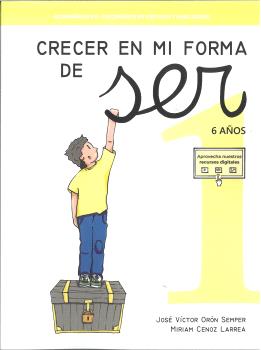 CRECER EN MI FORMA DE SER 01 - 6 AÑOS