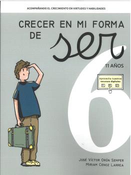 CRECER EN MI FORMA DE SER 06 - 11 AÑOS