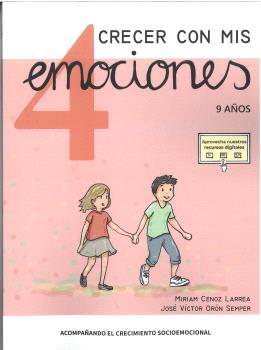 CRECER CON MIS EMOCIONES 04 - 9 AÑOS