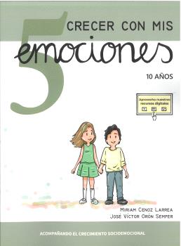 CRECER CON MIS EMOCIONES 05 - 10 AÑOS