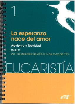 LA ESPERANZA NACE DEL AMOR (EUCARISTÍA Nº 1/2025)