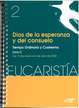 DIOS DE LA ESPERANZA Y DEL CONSUELO (EUCARISTÍA Nº 2/2025)