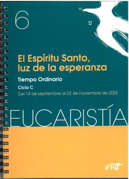 EL ESPÍRITU SANTO, LUZ DE ESPERANZA (EUCARISTÍA Nº 6/2025)