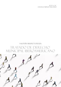 TRATADO DE DERECHO MUNICIPAL IBEROAMERICANO