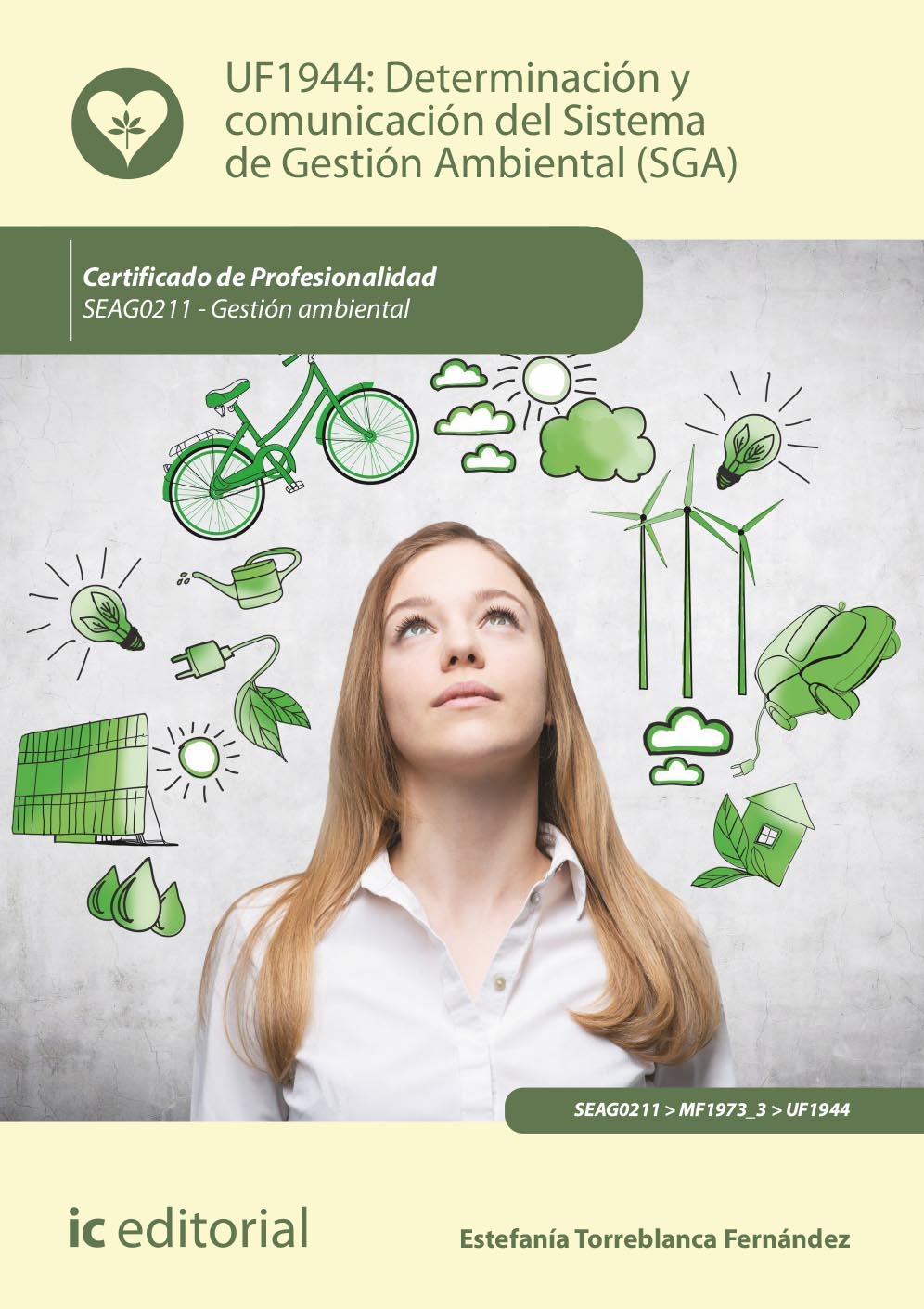 DETERMINACIÓN Y COMUNICACIÓN DEL SISTEMA DE GESTIÓN AMBIENTAL (SGA). SEAG0211 - GESTIÓN AMBIENTAL