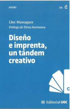 DISEÑO E IMPRENTA, UN TÁNDEM CREATIVO