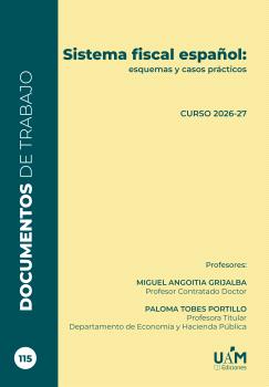 SISTEMA FISCAL ESPAÑOL: ESQUEMAS Y CASOS PRÁCTICOS. CURSO 2026-2027