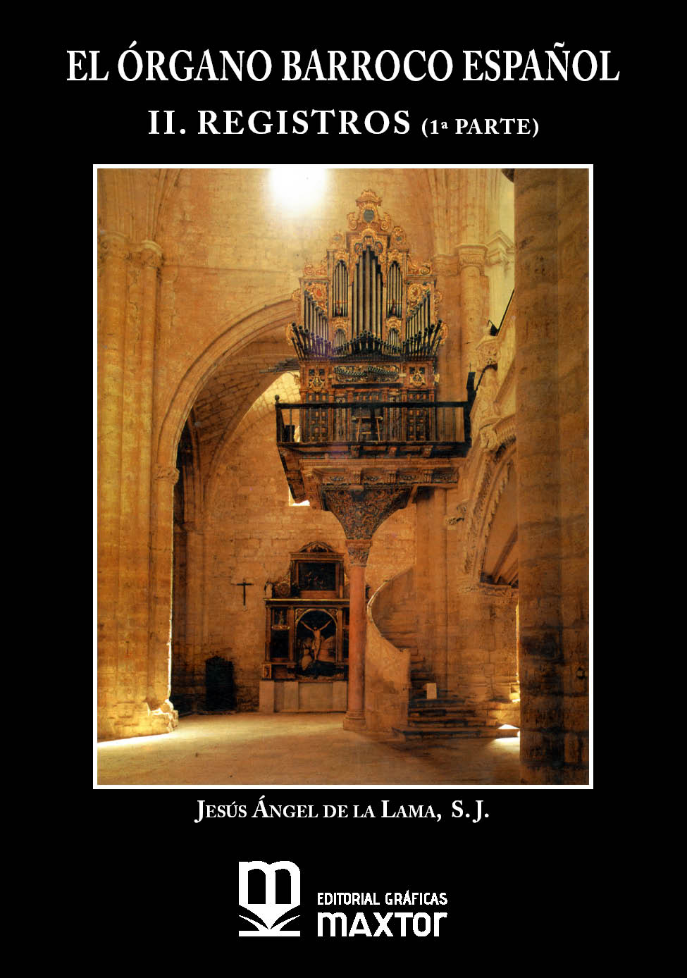 EL ÓRGANO BARROCO ESPAÑOL. II. REGISTROS (1ª PARTE)