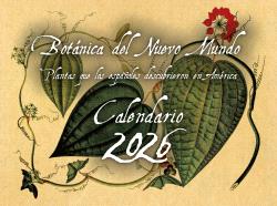 CALENDARIO 2026 BOTÁNICA DEL NUEVO MUNDO
