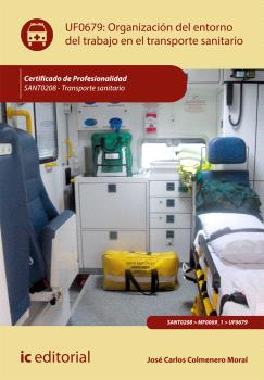 ORGANIZACIÓN DEL ENTORNO DE TRABAJO EN TRANSPORTE SANITARIO. SANT0208 - TRANSPORTE SANITARIO