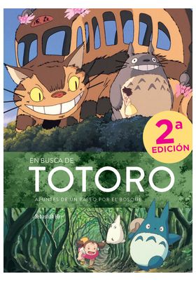 EN BUSCA DE TOTORO. APUNTES DE UN PASEO POR EL BOSQUE