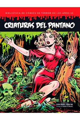 CRIATURAS DEL PANTANO (BIBLIOTECAS DE COMICS DE TERROR DE LOS AÑOS 50 VOL 5)