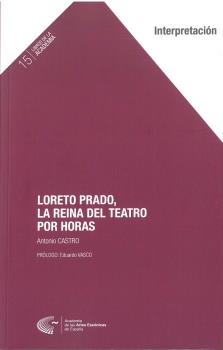 LORETO PRADO, LA REINA DEL TEATRO POR HORAS